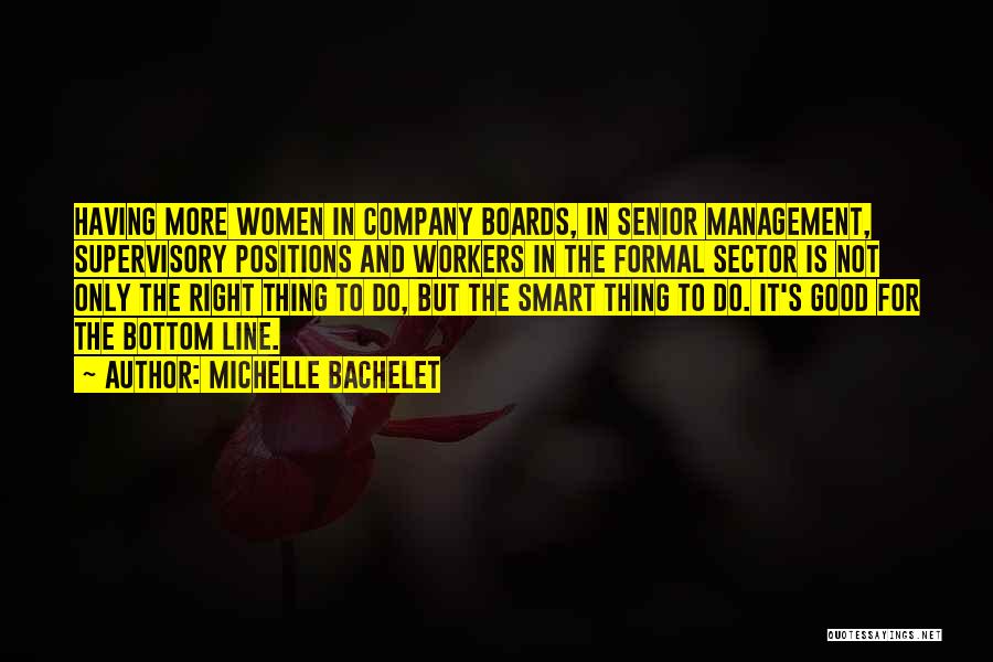 Good Company Management Quotes By Michelle Bachelet