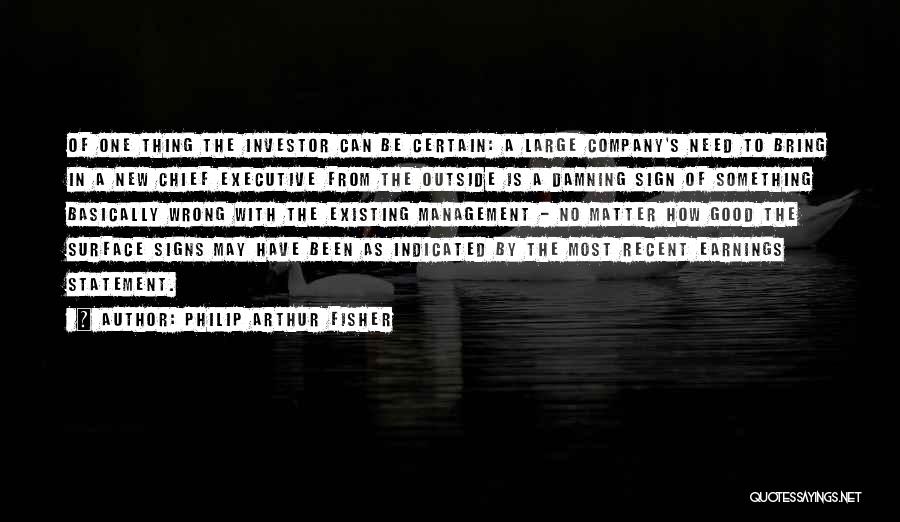 Good Company Management Quotes By Philip Arthur Fisher