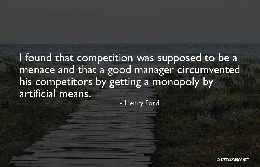 Good Competition Quotes By Henry Ford