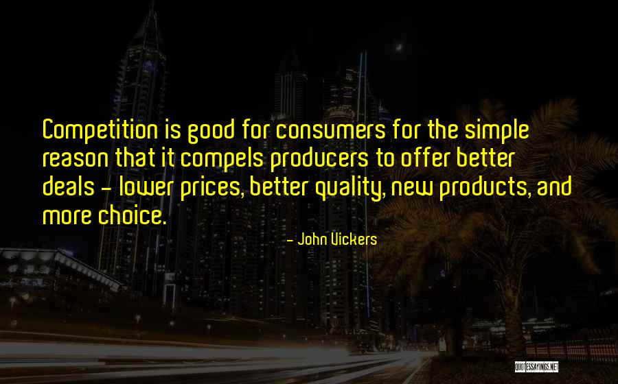 Good Competition Quotes By John Vickers Good Competition Quotes By John Vickers