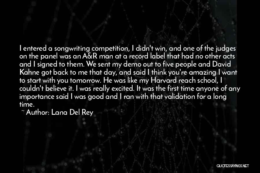 Good Competition Quotes By Lana Del Rey