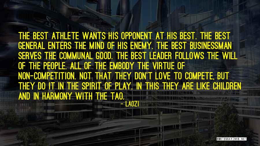 Good Competition Quotes By Laozi