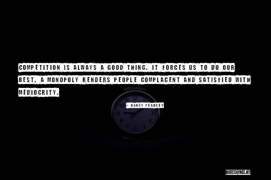 Good Competition Quotes By Nancy Pearcey Good Competition Quotes By Nancy Pearcey