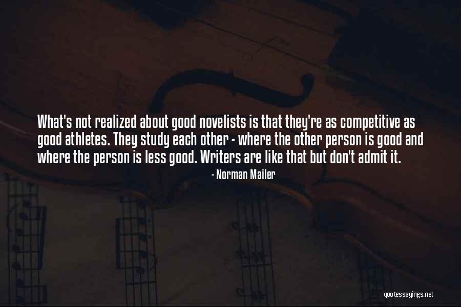 Good Competition Quotes By Norman Mailer