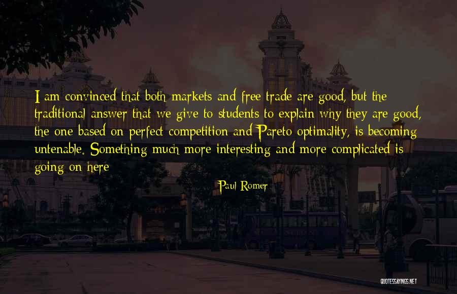 Good Competition Quotes By Paul Romer Good Competition Quotes By Paul Romer