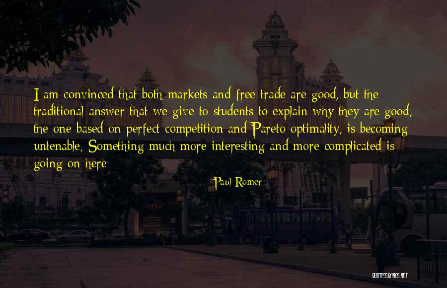 Good Competition Quotes By Paul Romer