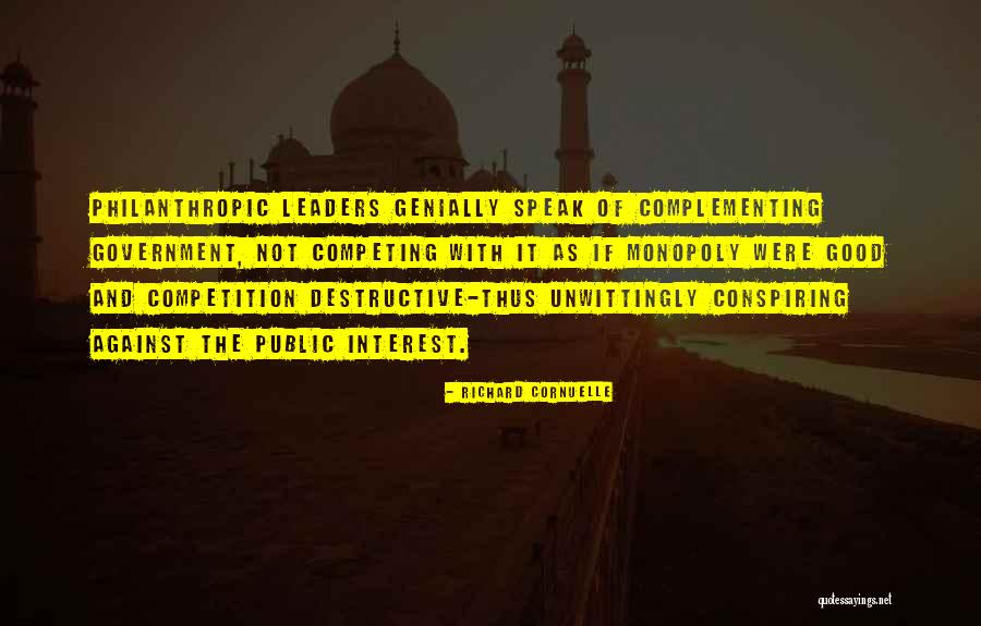 Good Competition Quotes By Richard Cornuelle Good Competition Quotes By Richard Cornuelle