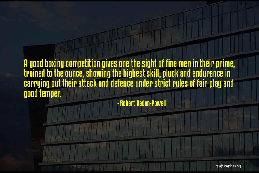 Good Competition Quotes By Robert Baden-Powell Good Competition Quotes By Robert Baden-Powell