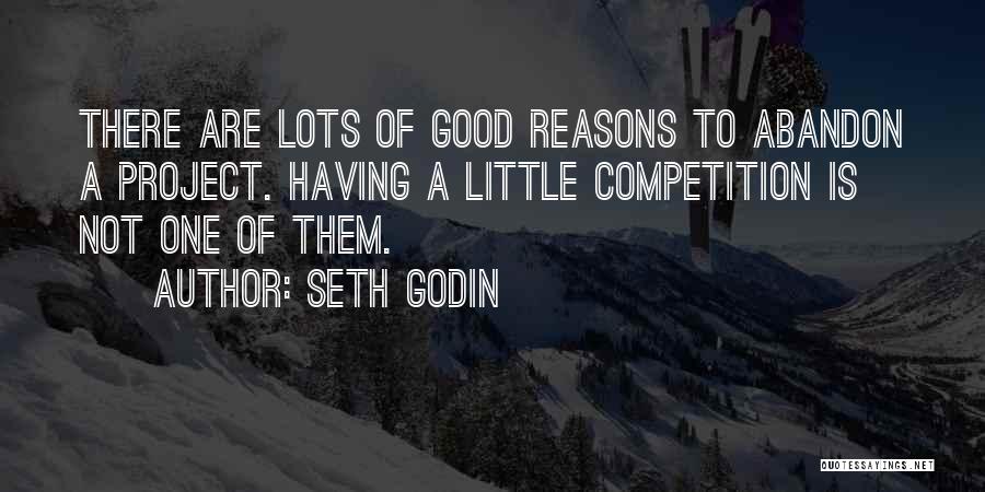 Good Competition Quotes By Seth Godin