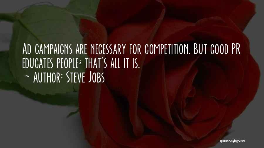 Good Competition Quotes By Steve Jobs