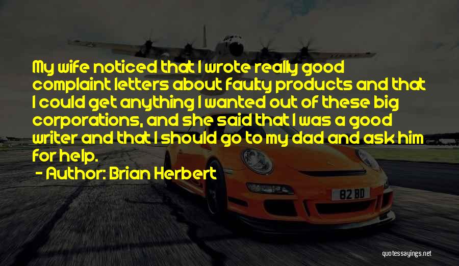 Good Complaint Quotes By Brian Herbert