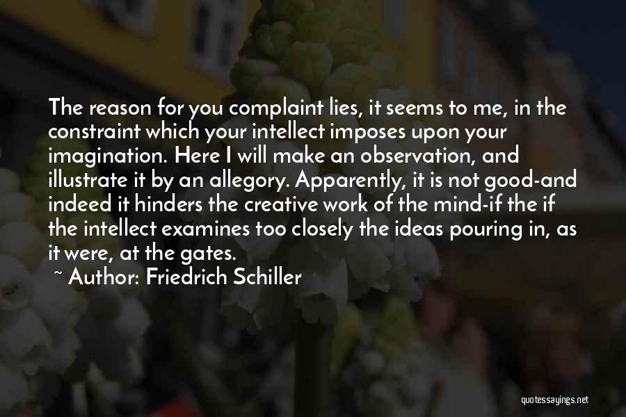 Good Complaint Quotes By Friedrich Schiller