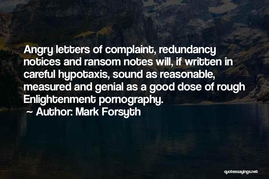 Good Complaint Quotes By Mark Forsyth