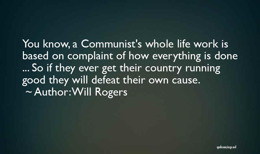 Good Complaint Quotes By Will Rogers