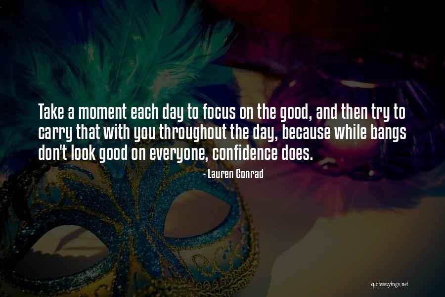 Good Confidence Quotes By Lauren Conrad Good Confidence Quotes By Lauren Conrad
