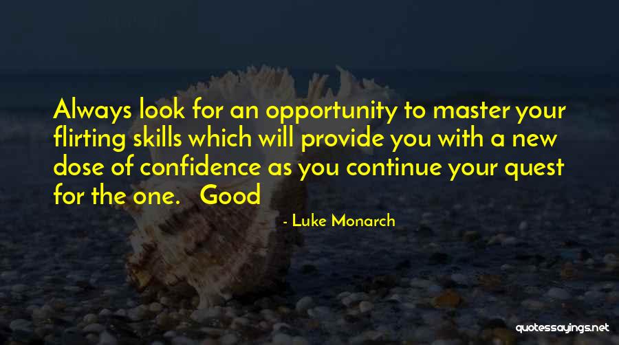 Good Confidence Quotes By Luke Monarch Good Confidence Quotes By Luke Monarch