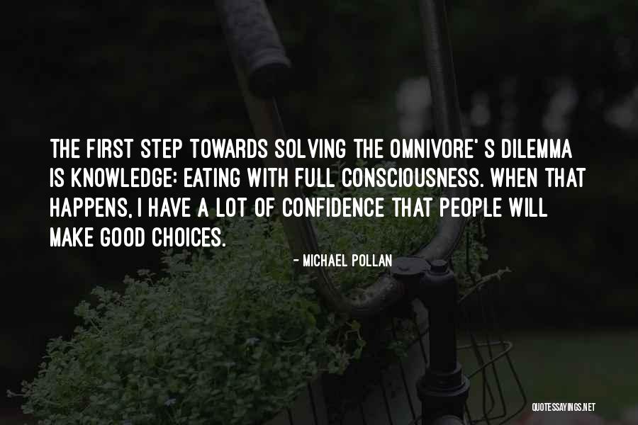 Good Confidence Quotes By Michael Pollan Good Confidence Quotes By Michael Pollan
