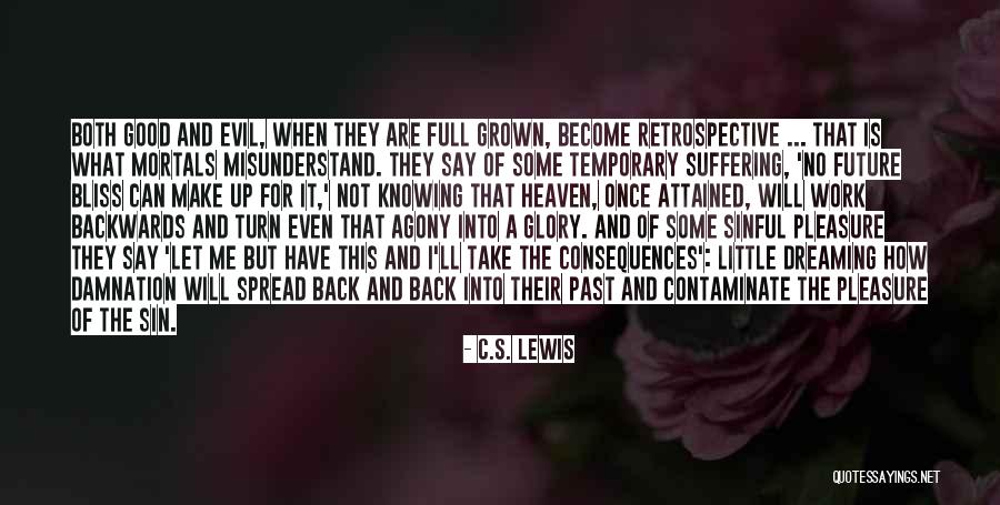 Good Consequences Quotes By C.S. Lewis