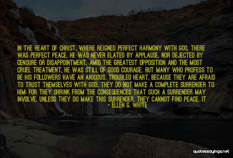 Good Consequences Quotes By Ellen G. White Good Consequences Quotes By Ellen G. White