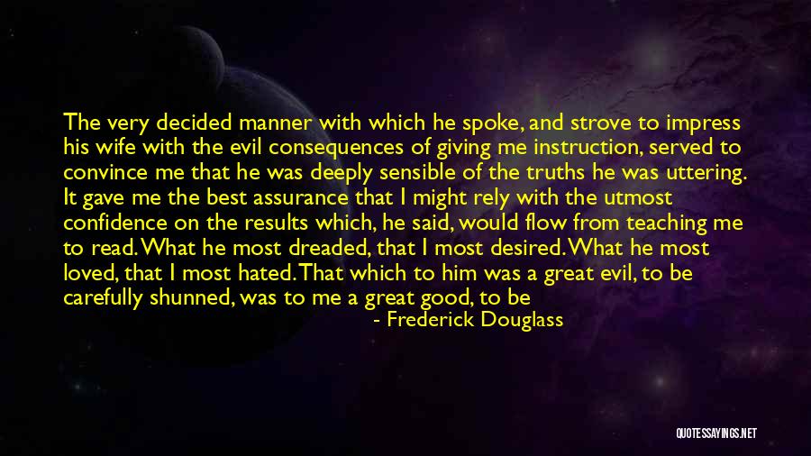 Good Consequences Quotes By Frederick Douglass Good Consequences Quotes By Frederick Douglass