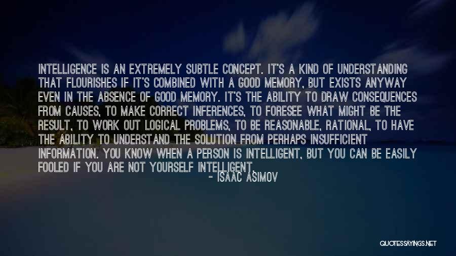 Good Consequences Quotes By Isaac Asimov Good Consequences Quotes By Isaac Asimov