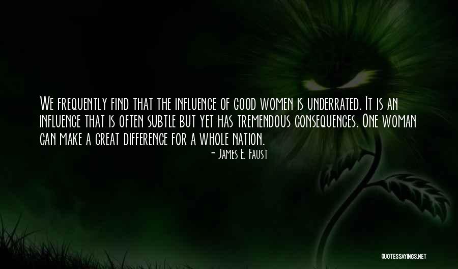 Good Consequences Quotes By James E. Faust Good Consequences Quotes By James E. Faust