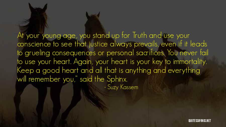 Good Consequences Quotes By Suzy Kassem Good Consequences Quotes By Suzy Kassem