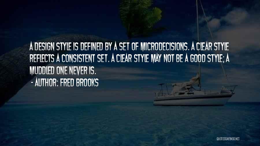 Good Consistent Quotes By Fred Brooks
