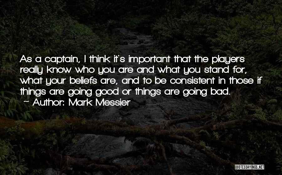 Good Consistent Quotes By Mark Messier