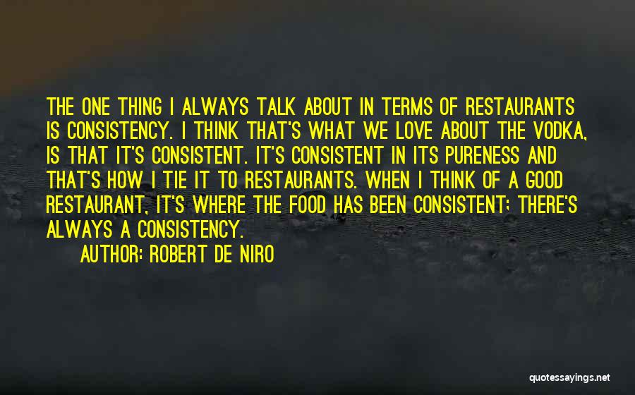 Good Consistent Quotes By Robert De Niro