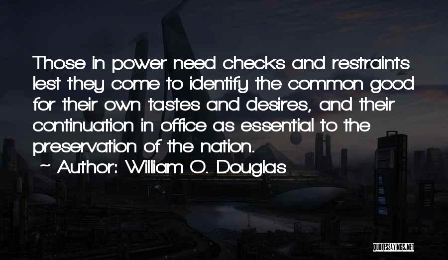 Good Continuation Quotes By William O. Douglas