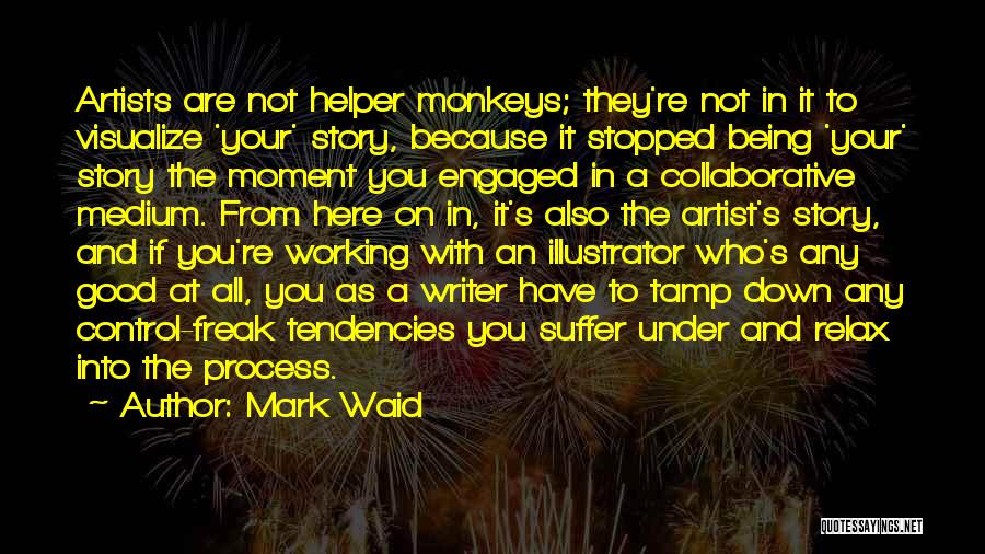 Good Control Freak Quotes By Mark Waid