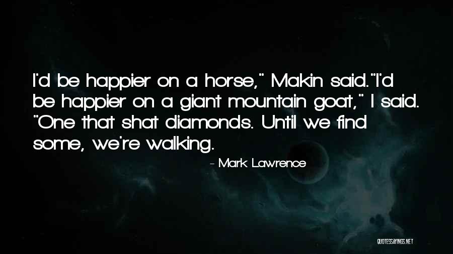 Good Convo Quotes By Mark Lawrence Good Convo Quotes By Mark Lawrence