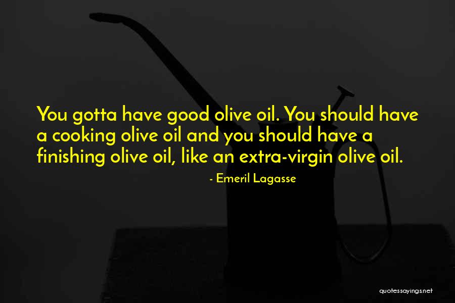 Good Cooking Quotes By Emeril Lagasse