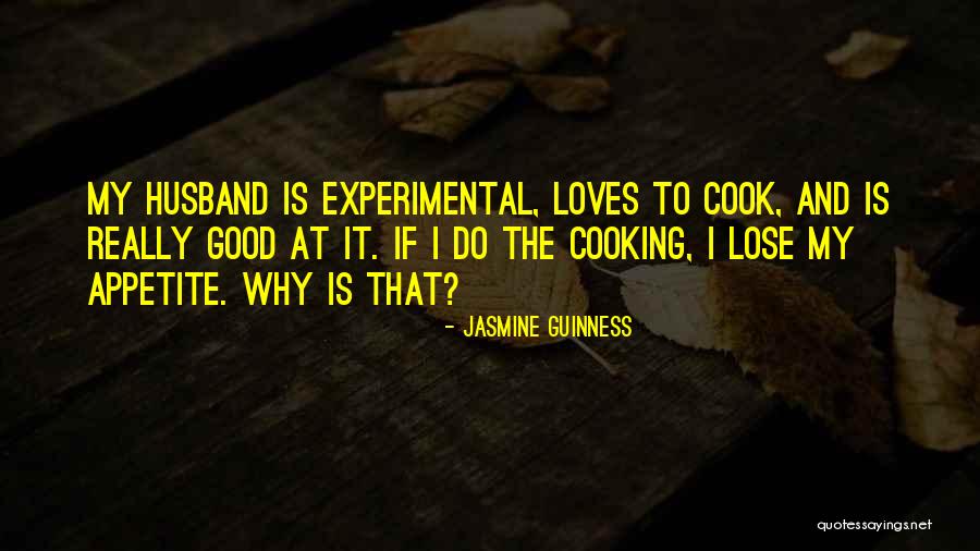 Good Cooking Quotes By Jasmine Guinness