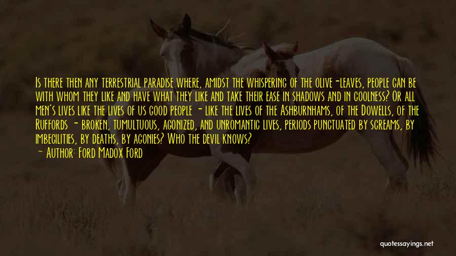 Good Coolness Quotes By Ford Madox Ford