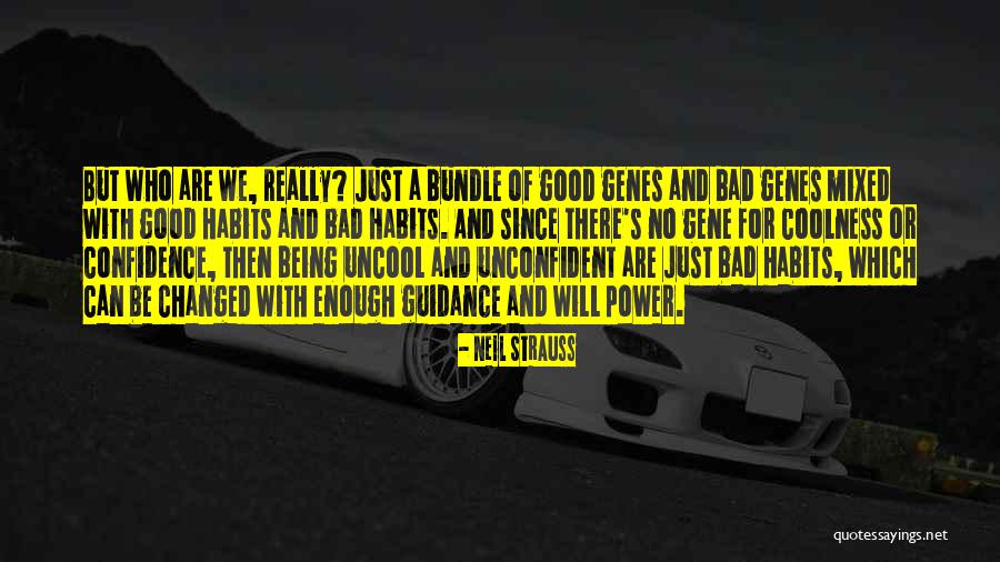 Good Coolness Quotes By Neil Strauss Good Coolness Quotes By Neil Strauss