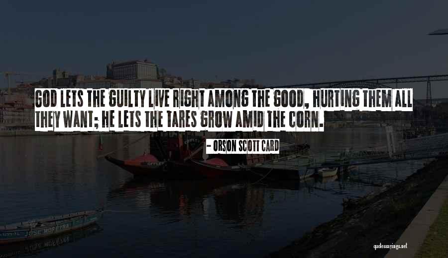 Good Corn Quotes By Orson Scott Card Good Corn Quotes By Orson Scott Card