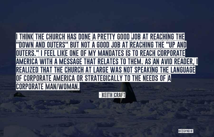 Good Corporate Quotes By Keith Craft Good Corporate Quotes By Keith Craft