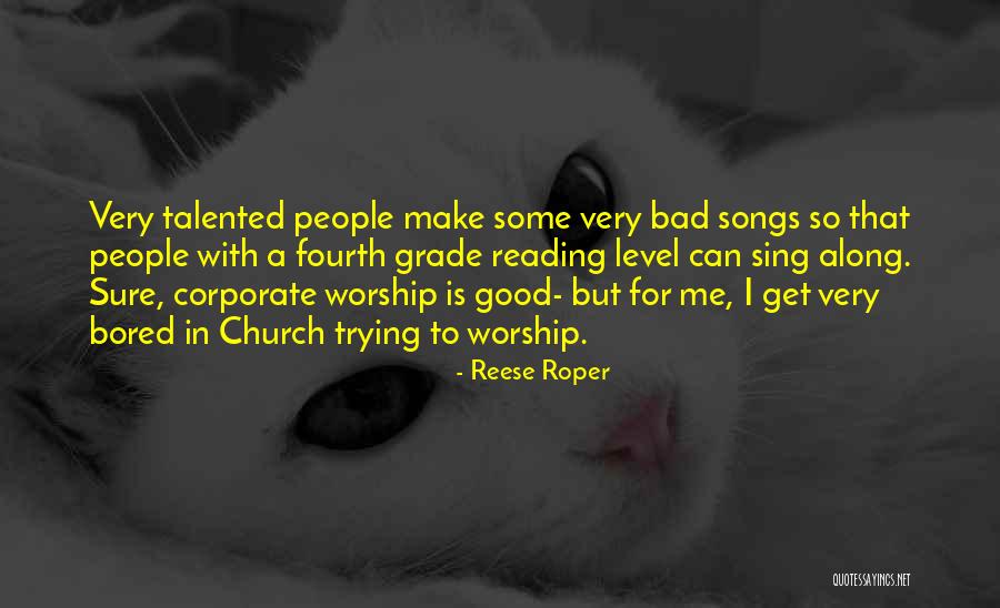 Good Corporate Quotes By Reese Roper Good Corporate Quotes By Reese Roper