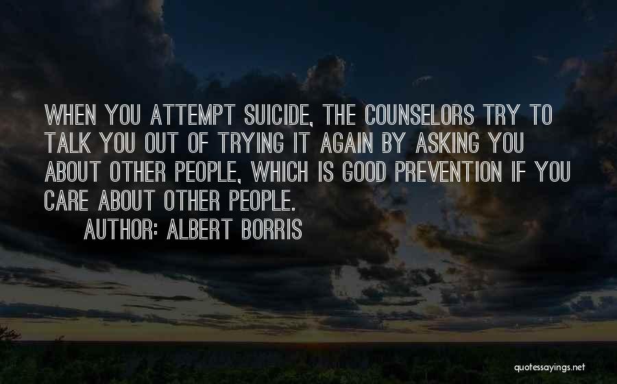 Good Counselors Quotes By Albert Borris