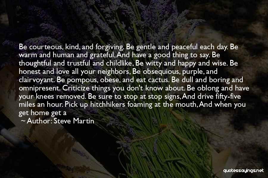 Good Courteous Quotes By Steve Martin