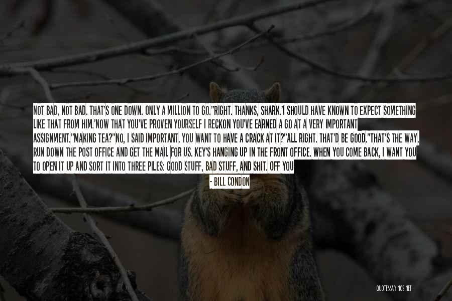 Good Crack Quotes By Bill Condon Good Crack Quotes By Bill Condon