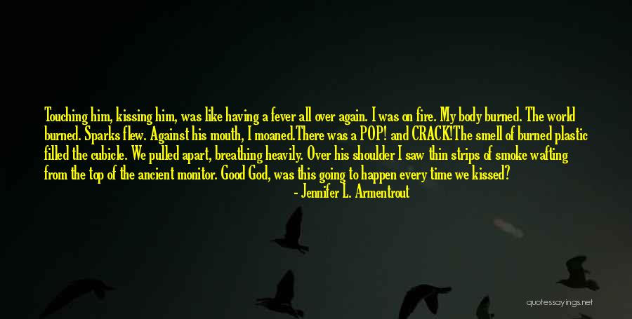 Good Crack Quotes By Jennifer L. Armentrout Good Crack Quotes By Jennifer L. Armentrout