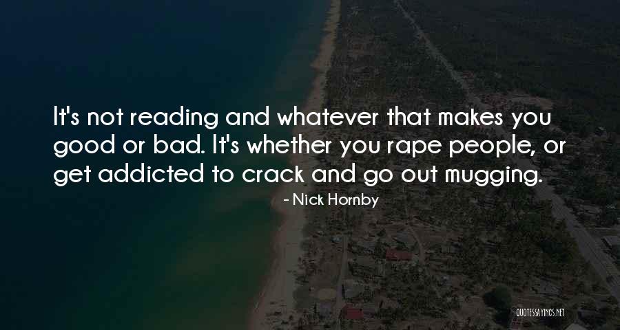 Good Crack Quotes By Nick Hornby Good Crack Quotes By Nick Hornby