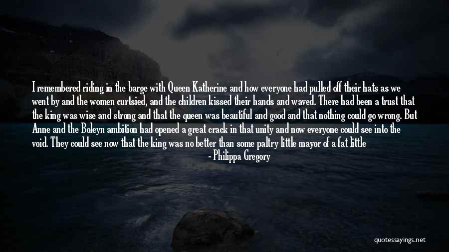 Good Crack Quotes By Philippa Gregory Good Crack Quotes By Philippa Gregory