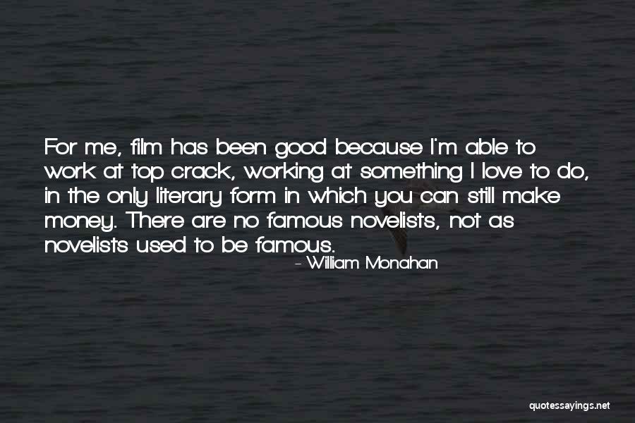 Good Crack Quotes By William Monahan Good Crack Quotes By William Monahan