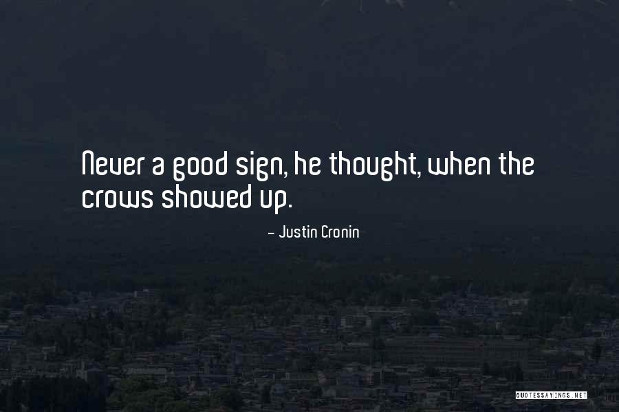Good Creepy Quotes By Justin Cronin Good Creepy Quotes By Justin Cronin