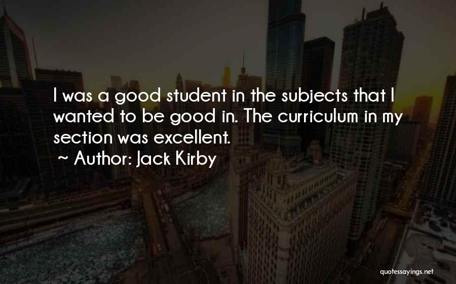 Good Curriculum Quotes By Jack Kirby