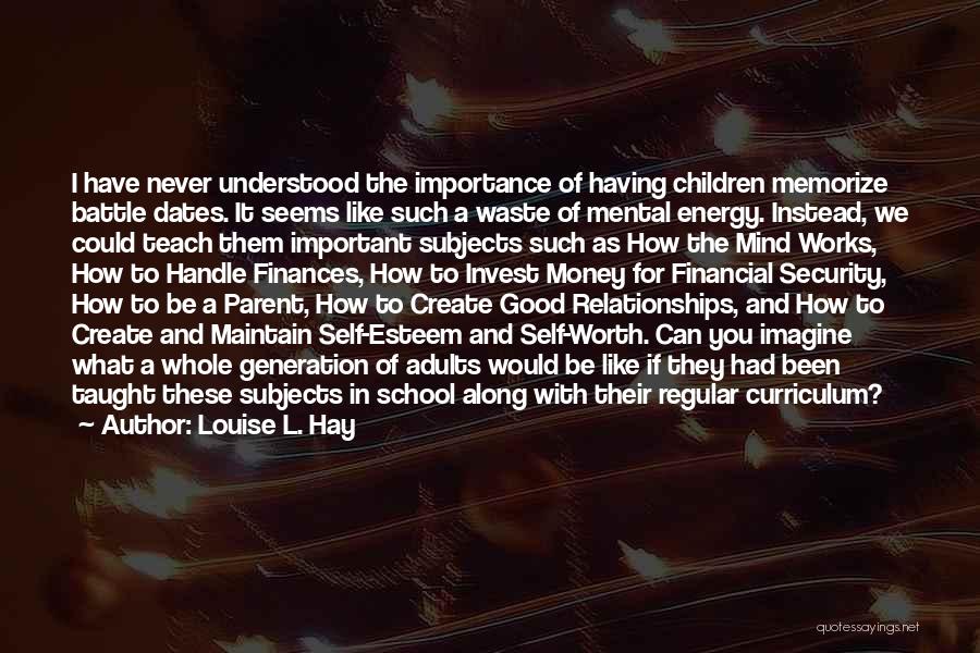 Good Curriculum Quotes By Louise L. Hay